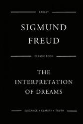 The Interpretation Of Dreams - Dr Sigmund Freud (ISBN: 9781539960447)