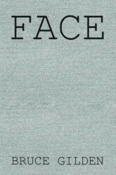 Bruce Gilden - Face - Bruce Gilden (ISBN: 9781907893759)