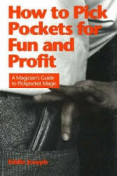 How to Pick Pockets for Fun & Profit - Eddie Joseph (1992)
