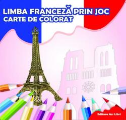 Limba franceza prin joc - Carte de colorat (2012)