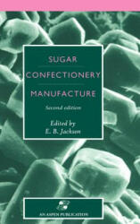 Sugar Confectionery Manufacture - E. B. Jackson (ISBN: 9780834212978)