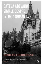 Câteva adevăruri simple despre istoria românilor (ISBN: 9786064405678)