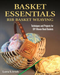Basket Essentials - Lora S. Irish (ISBN: 9781497100145)