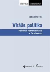 Virális politika - Politikai kommunikáció a facebookon (2020)