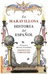 La maravillosa historia del espa? ol - Francisco Fernández Moreno, Instituto Cervantes (ISBN: 9788467049848)