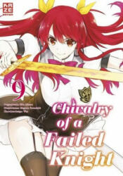 Chivalry of a Failed Knight - Band 9 - Riku Misora, Martin Bachernegg (ISBN: 9782889511358)