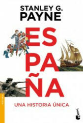 España. Una historia unica - STANLEY G. PAYNE (2012)