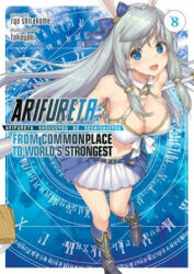 Arifureta: From Commonplace to World's Strongest (Light Novel) Vol. 8 - Takaya-Ki (ISBN: 9781645054351)