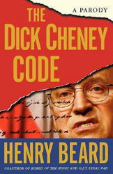 Dick Cheney Code - Henry Beard (ISBN: 9780743270021)