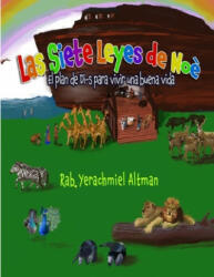 Las Siete Leyes de Noé: El plan de Di-s para vivir una buena vida - Michael Schulman, Chayanna Sara Lappen, Carlos Sanchez Corrales (ISBN: 9781674005331)