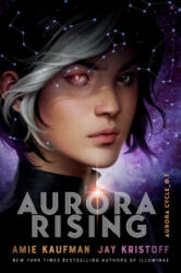 Aurora Rising - Amie Kaufman, Jay Kristoff (2020)