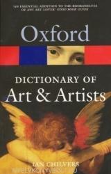 Oxford Dictionary of Art and Artists - Ian Chilvers (ISBN: 9780199532940)