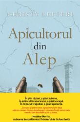 Apicultorul din Alep (ISBN: 9786063348761)