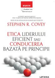 Etica liderului eficient sau conducerea bazată pe principii (ISBN: 9786063346514)