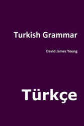 Turkish Grammar - David James Young (ISBN: 9781499681291)