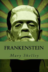 Frankenstein - Mary Shelley (ISBN: 9781535324403)
