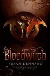 Bloodwitch - Susan Dennard (ISBN: 9781447288862)
