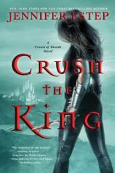 Crush the King (ISBN: 9780062797698)