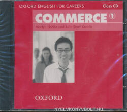 Martyn Hobbs and Julia Starr Keddle: Commerce 1 - Oxford English for Careers Class Audio CD (ISBN: 9780194569828)