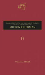 Milton Friedman - William Ruger (2011)