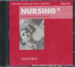 Tony Grice and James Greenan: Nursing 2 - Oxford English for Careers Class Audio CD (ISBN: 9780194569910)
