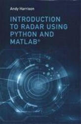 Introduction to Radar Using Python and MATLAB - LEE ANDREW HARRISON (ISBN: 9781630815974)