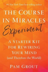 Course in Miracles Experiment - Pam Grout (ISBN: 9781788173278)