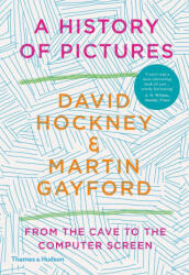 History of Pictures - David Hockney, Martin Gayford (ISBN: 9780500094235)