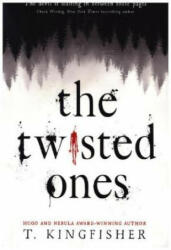 Twisted Ones - T. Kingfisher (ISBN: 9781789093285)