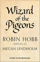 Wizard of the Pigeons - Megan Lindholm (ISBN: 9780008287382)