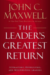 Leader's Greatest Return - MAXWELL JOHN (ISBN: 9781400217663)