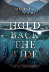 Hold Back The Tide - Melinda Salisbury (ISBN: 9781407180298)