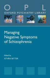 Managing Negative Symptoms of Schizophrenia - ISTV N BITTER (ISBN: 9780198840121)