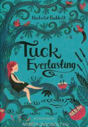 Natalie Babbitt: Tuck Everlasting (ISBN: 9781526615251)