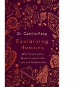 Explaining Humans - Camilla Pang (ISBN: 9780241409602)