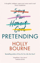 Pretending - Holly Bourne (ISBN: 9781473668133)