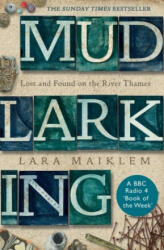 Mudlarking - Lara Maiklem (ISBN: 9781408889237)