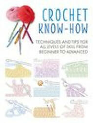 Crochet Know-How - CICO Books (ISBN: 9781782498285)