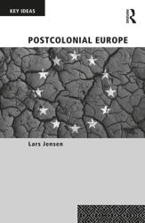 Postcolonial Europe (ISBN: 9780367418052)