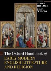 The Oxford Handbook of Early Modern English Literature and Religion (ISBN: 9780198857341)