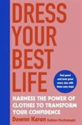 Dress Your Best Life - Dawnn Karen (ISBN: 9780241414132)