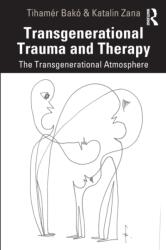 Transgenerational Trauma and Therapy - Tihamer Bako, Katalin Zana (ISBN: 9780367859312)