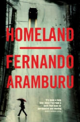 Homeland - Fernando Aramburu (ISBN: 9781509858040)