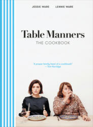 Table Manners: The Cookbook - Jessie Ware, Lennie Ware (ISBN: 9781529105209)