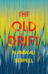 The Old Drift (ISBN: 9781784703998)