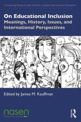 On Educational Inclusion - James M. Kauffman (ISBN: 9780367361242)