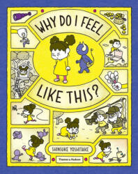 Why Do I Feel Like This? - Shinsuke Yoshitake (ISBN: 9780500652329)