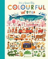It's a Great, Big Colourful World - Tom Schamp (ISBN: 9783791374369)
