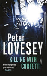 Killing with Confetti - Peter Lovesey (ISBN: 9780751577488)