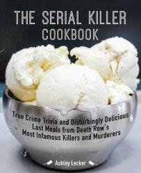 Serial Killer Cookbook (ISBN: 9781646040230)